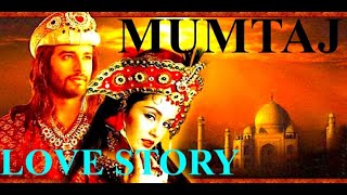 Shah Jahan & Mumtaz Love Story  Shahjahan mumt