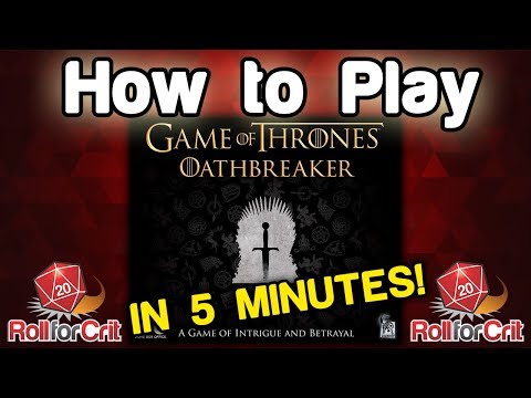 How to Play Game of Thrones: Oathbreaker