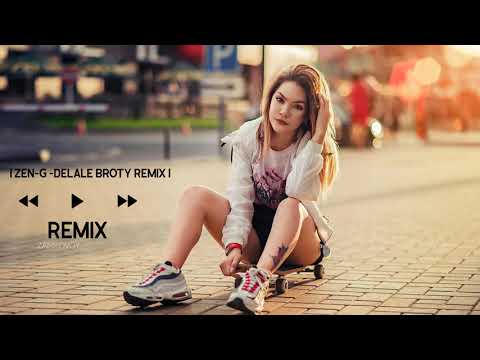 Zen-G - DELALÊ (Broty Remix)