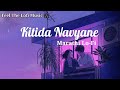Kitida Navyane - कितीदा नव्याने - Marathi Lofi (slowed + reverb) || Aarya Ambekar