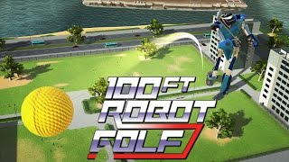 HAVING A GOOD TIME | 100ft ROBOT GOLF Part 2