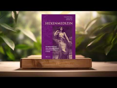 [Rezensiert] Hexenmedizin (Christian Rätsch) Zusammengefasst.