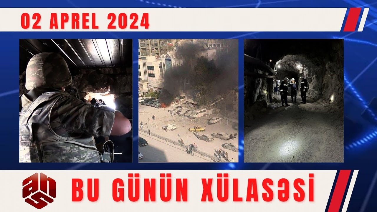 02.04.2024 ANS TV-nin videoxülasəsi I