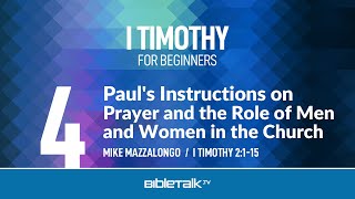 Paul&#39;s Instructions on Prayer and the Role of Men and Women in the Church
