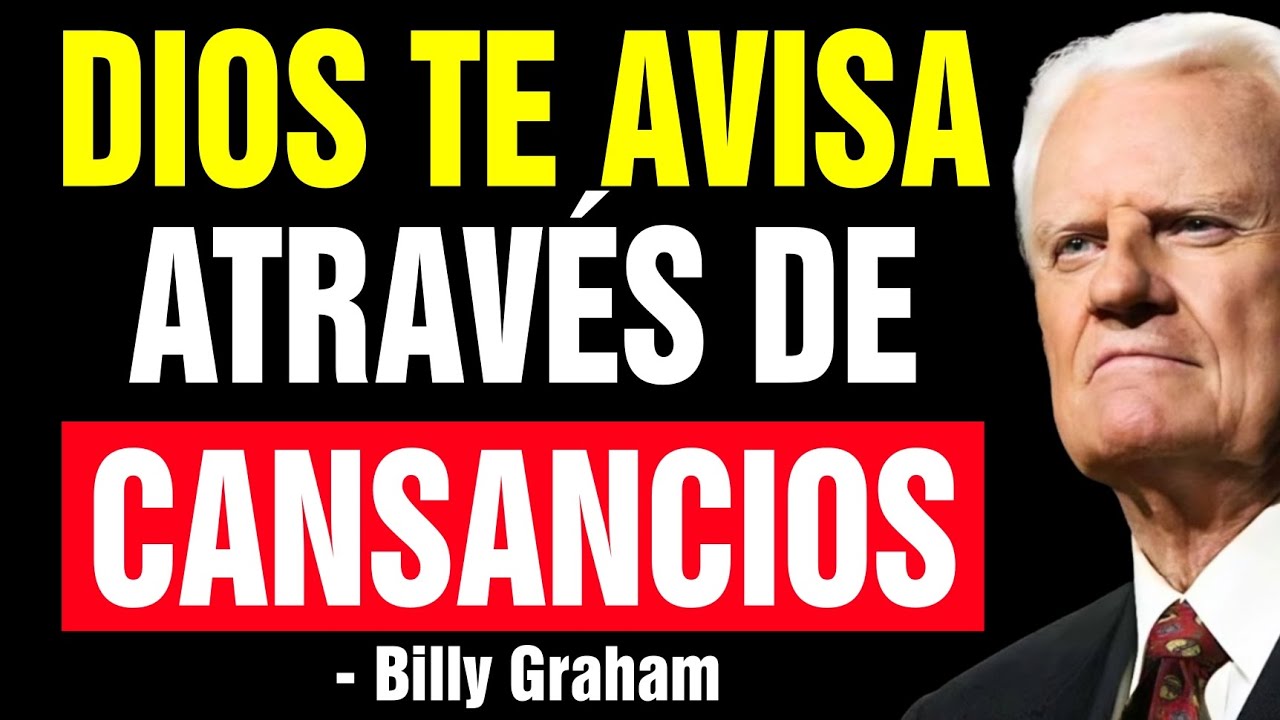 Así te AVISA el SEÑOR a Través de CANSANCIOS EXTRAÑOS | Billy Graham