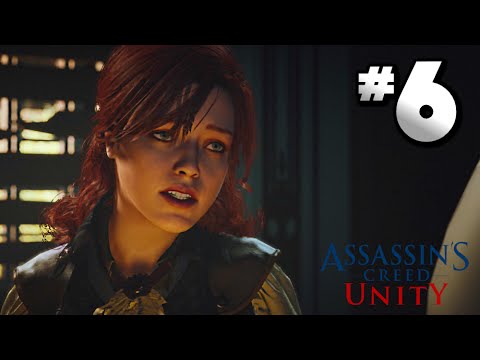 Assassin's Creed Unity · Walkthrough Part 6 - Mission: Rebirth · 100% Sync