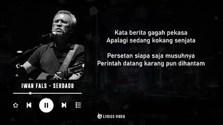 Download lagu Iwan Fals - Serdadu (Video Lirik) mp3 Download lagu Iwan Fals - Serdadu (Video Lirik) mp3
