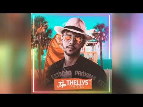 PRÓXIMA ESTAÇÃO - THELLYS FARRA