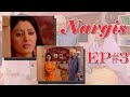 Nargis Ep 3