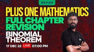 Plus one - Maths - Binomial Theorem  | Full Chapter Revision | XYLEM +1 +2