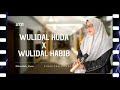 WULIDAL HUDA X WULIDAL HABIB Yaumunyati Khanifah Khani Terpopuler Paling Di Cari Trending