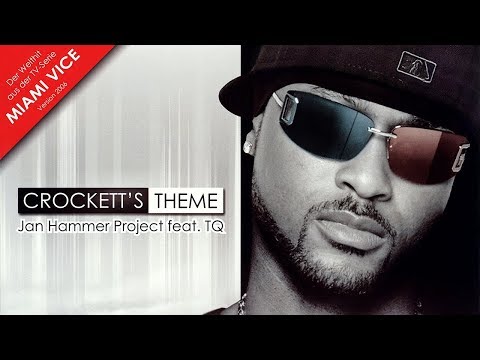 Jan Hammer Project feat. TQ - Crockett's Theme (R&B Flava Mix)  [OFFICIAL AUDIO]