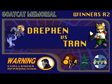 Goatcat Memorial Singles - Drephen (Sheik) vs Tran (Fox) R2