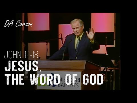 DA Carson - Jesus, the Word of God (John 1:1-18) | MBC Pastor's Conference (2013)