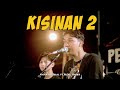 KISINAN 2 MASDDDHO RICKY OFFICIAL FT RIZAL ASTRONI LIVE NGAMEN