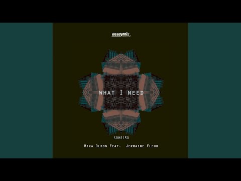 What I Need (Original Mix)