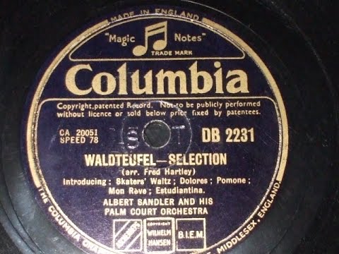 "Waldteufel selection" Albert Sandler & His Palm Court Orch Col DB 2231