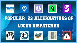 Locus Dispatcher | Best 23 Alternatives of Locus Dispatcher
