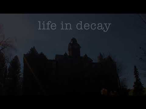 Life in Decay Trailer