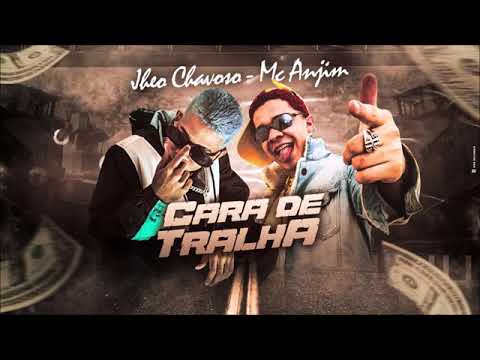 CARA DE TRALHA QUE ELA GOSTA (REMIX BREGA FUNK) - JHEO CHAVOSO FEAT. MC ANJIM - #TIKTOK