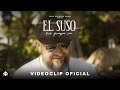 El Suso - Qué guapa va (Videoclip Oficial)