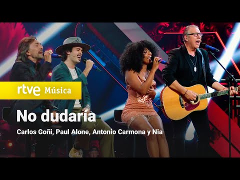 Carlos Goñi, Paul Alone, Antonio Carmona y Nia - "No dudaría" | Dúos increíbles