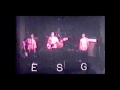 ESG - Erase You