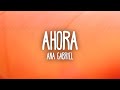Ana Gabriel - Ahora (Lyrics)