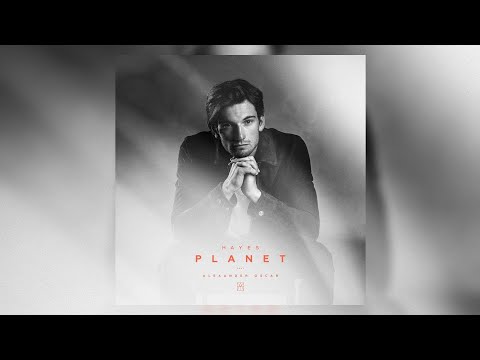 HAYES - Planet (ft. Alexander Oscar) (Letra/Lyrics)