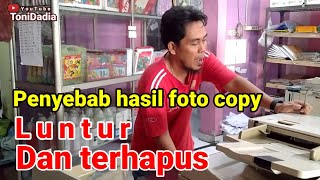 Download lagu Penyebab hasil foto copy luntur dan terhapus mp3