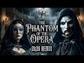 The Phantom Of The Opera 2k26 Remix DJ Monster Cover Edit