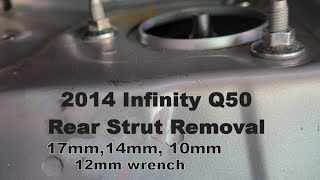 infinity Q50 rear strut removal & install