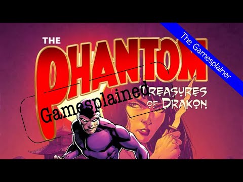 The Phantom: Treasures of Drakon Gamesplained - Part 1