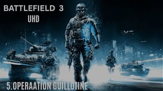 Battlefield 3 Gameplay Part 5 - Operation Guillotine [1080p Veteran] - No Commentary