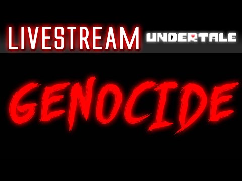 Etika Plays Undertale: GENOCIDE