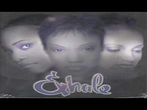Exhale - Still Not Over You