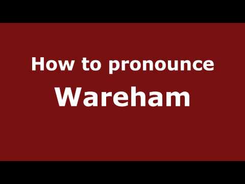 How to pronounce Wareham