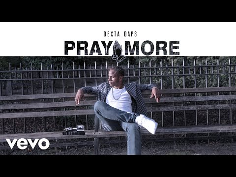 Dexta Daps, KraiGGi BaDArt - PRAY MORE | audio