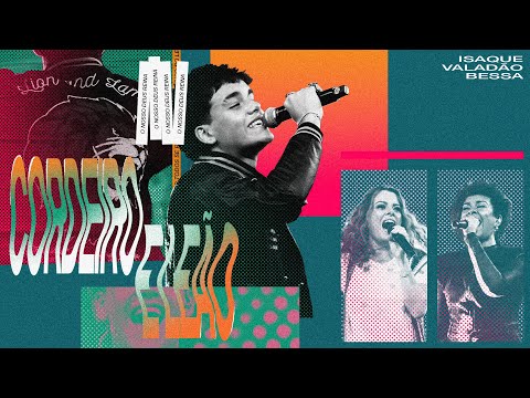 Cordeiro E Leão (part. Ana Paula Valadão E Nívea Soares) - Isaque Valadão Bessa