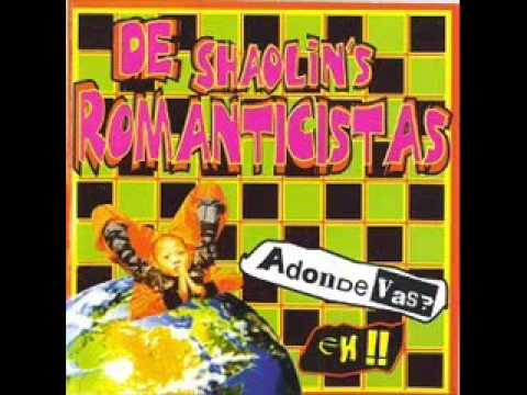 Siempre En Vanidad - De Romanticistas Shaolin's