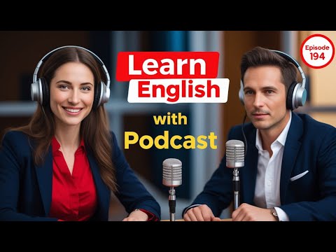 Learn English Fast with the English Learning Podcast  Episode 194