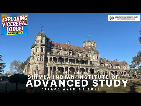 Indian Institute of Advanced Study Shimla | Viceregal Palace Walking Tour | Shimla tour | Himachal