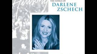 I Live to Know You - DARLENE ZSCHECH / Powerful Worship Songs