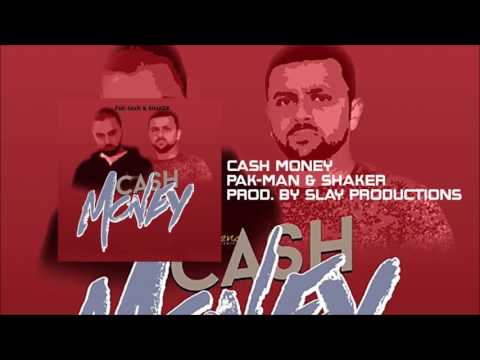 Pak-Man & Shaker - Cash Money Prod. By Slay Productions