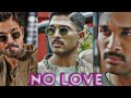 No Love Ft Allu Arjun Allu Arjun Sad Status Sad Status Attitude Status Nolove