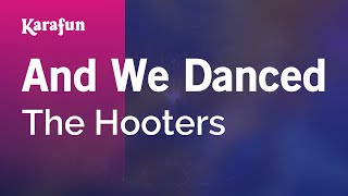 Karaoke And We Danced - The Hooters *