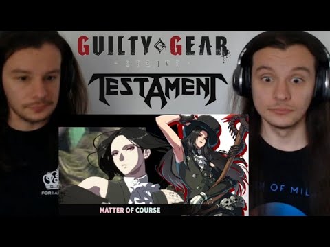 (REACTION) Like A Weed, Naturally, As A Matter Of Course - Testament Theme (Guilty Gear Strive OST)