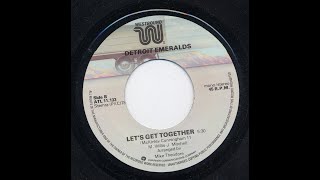 Let's Get Together (Metropolitan Soul slight re-jig)  ~ The Detroit Emeralds