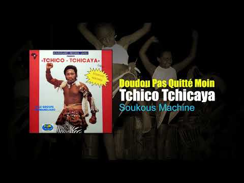 Tchico Tchicaya - Soukous Machine (Doudou Pas Quitté Moin - 1987) #tchico #soukous #african