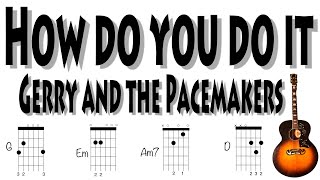 How do you do it Gerry and the Pacemakers Guitar Chords
